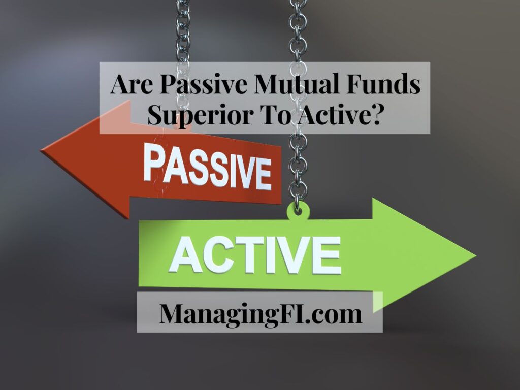Passive Mutual Funds Superior To Active